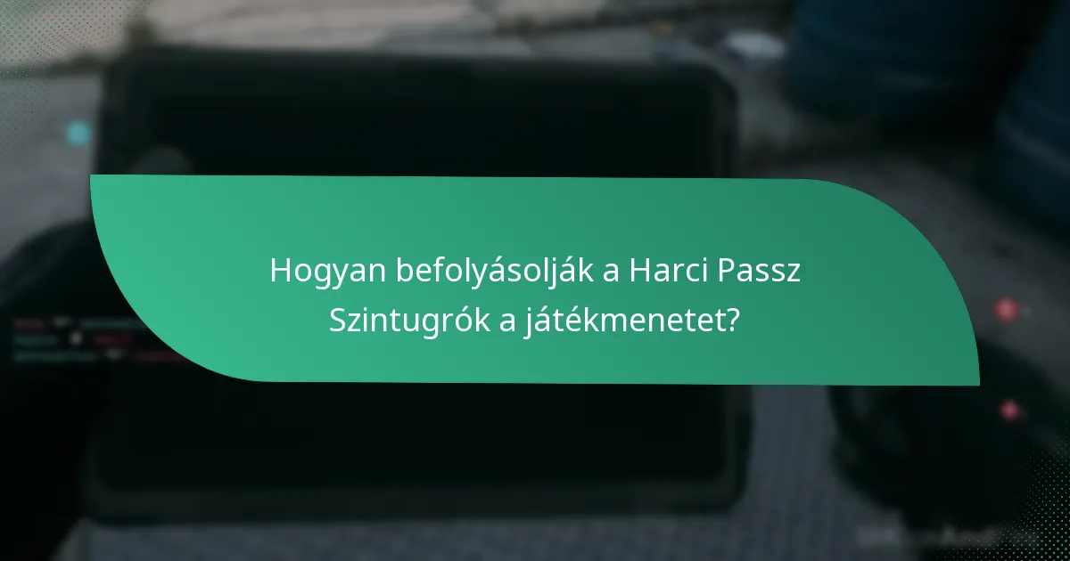 Mennyibe kerülnek a Harci Passz Szintugrók?