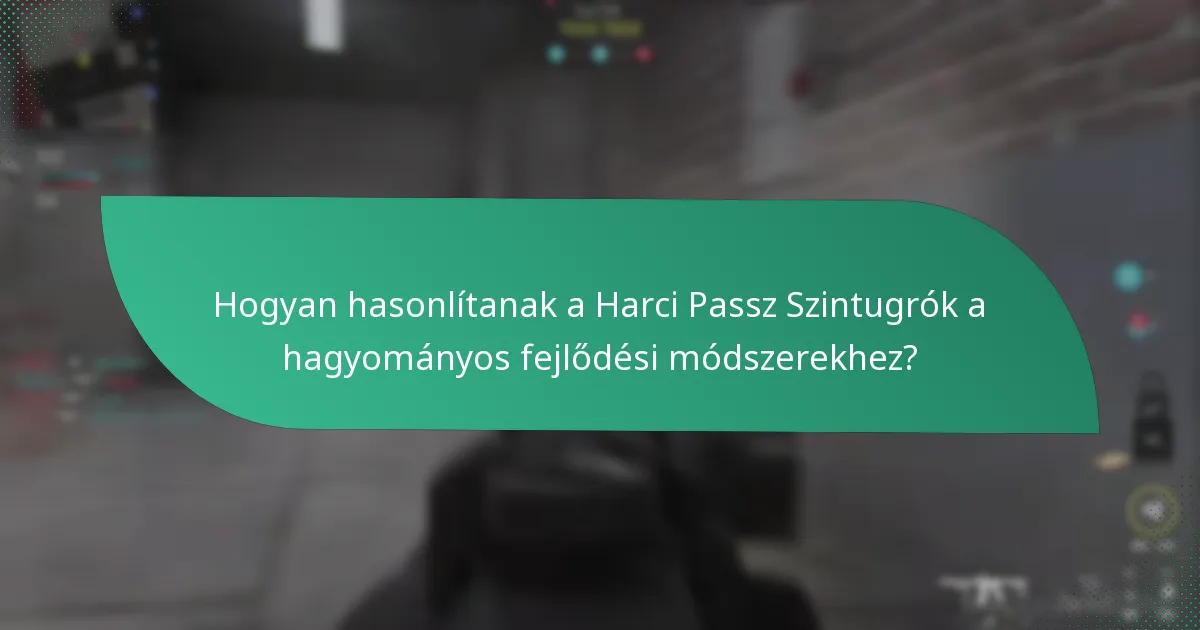 Hogyan befolyásolják a Harci Passz Szintugrók a játékmenetet?