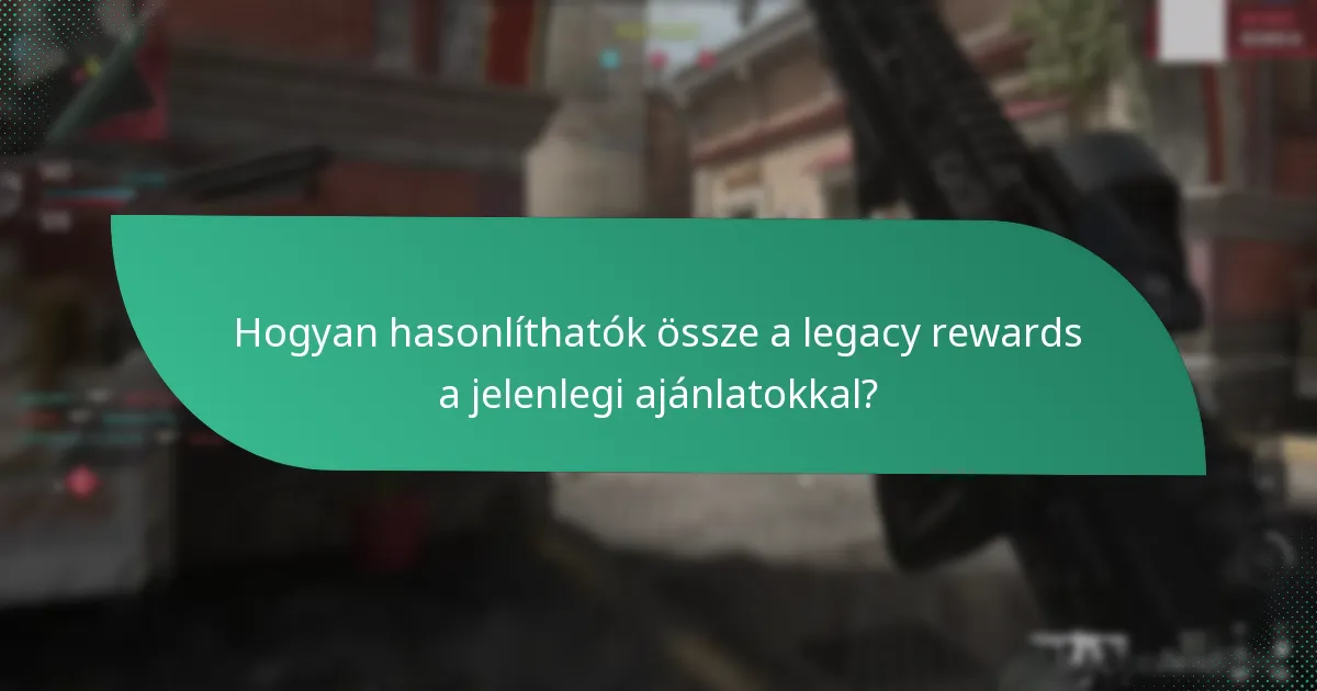 Ki számít visszatérő játékosnak a legacy rewards esetében?