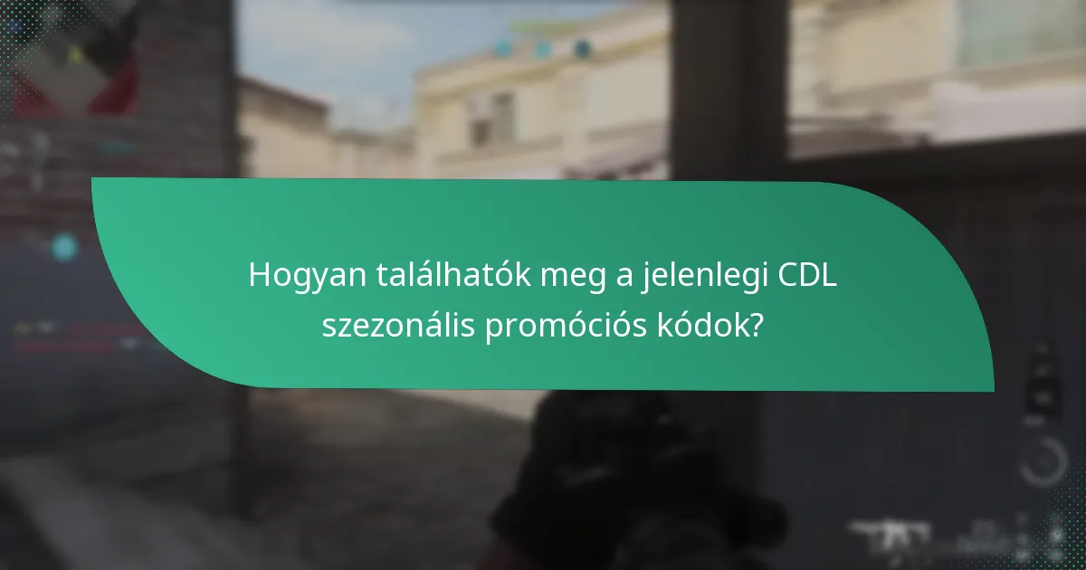 Amikor a CDL szezonális promóciós kódok lejárnak?