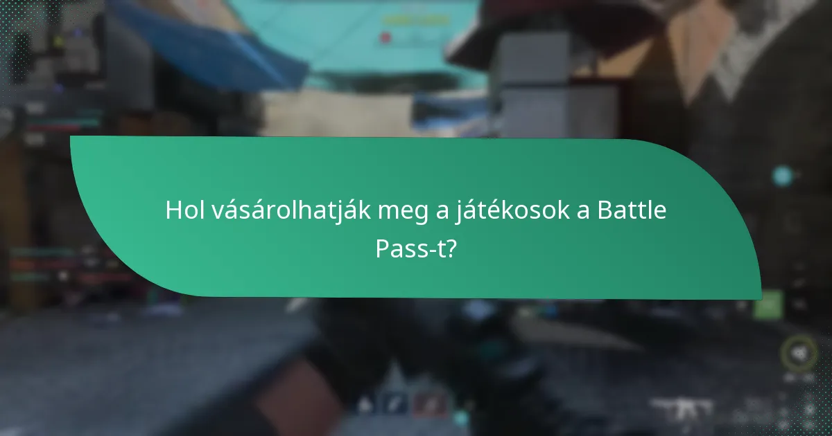 Hol vásárolhatják meg a játékosok a Battle Pass-t?