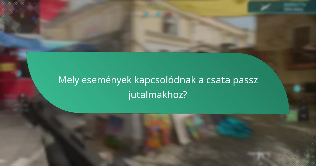 Hogyan igényelhetjük a csata passz esemény jutalmakat?
