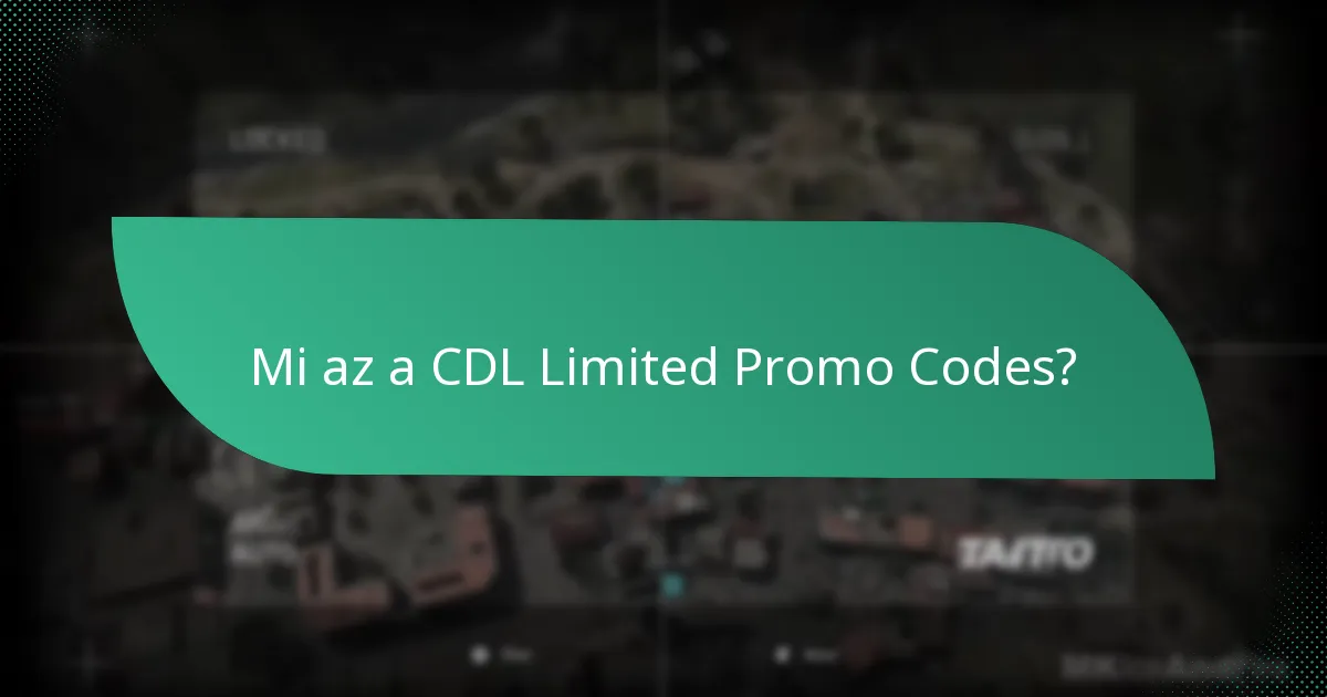 Mik a CDL Limited Promo Codes lejárati dátumai?