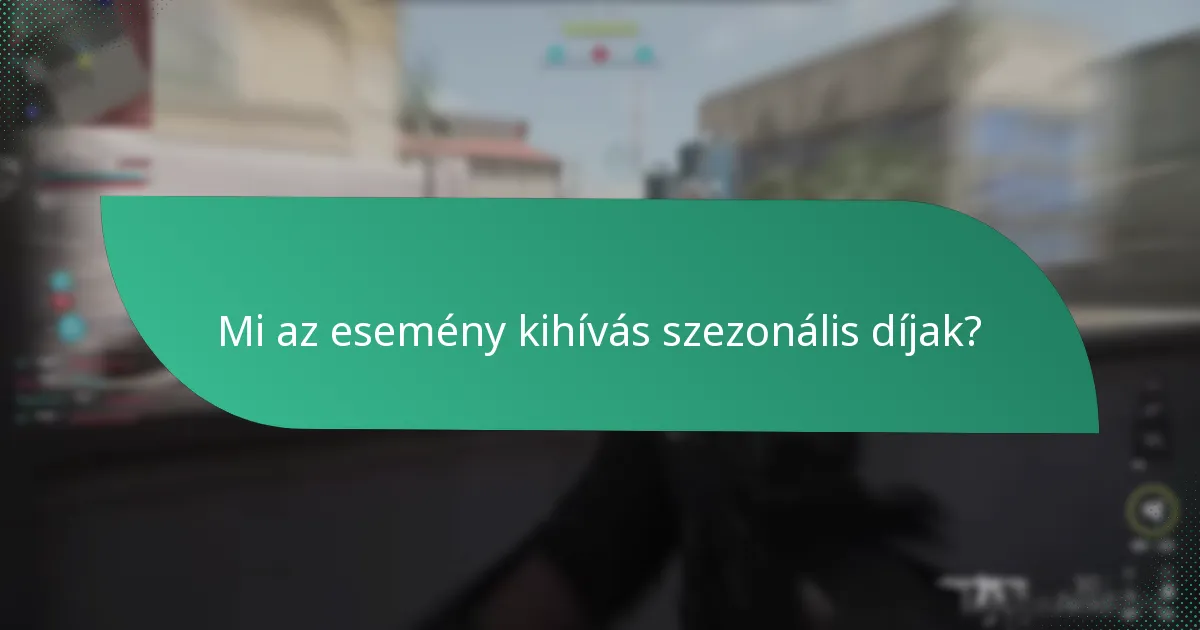 Amikor a szezonális események és kihívások zajlanak?